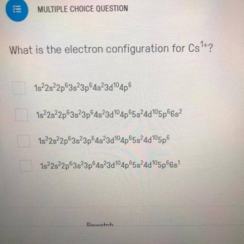 What is the electron configuration for Cs^1+ ?