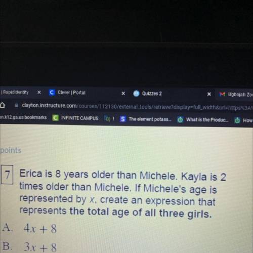 Erica is 8 years older than Michele. Kayla is 2

times older than Michele. If Michele's age is
rep