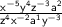 \large \sf\frac { x ^ { - 5 } y ^ { 4 } z ^ { - 3 } a ^ { 2 } } { z ^ { 4 } x ^ { - 2 } a ^ { 1 } y ^ { - 3 } } \\