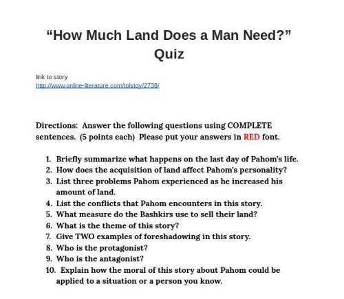 Story is ''How Much Land Does a Man Need'' Pls help