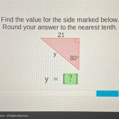 Find the value for the side marked below.

Round your answer to the nearest tenth.
21
у
80°
y = [?