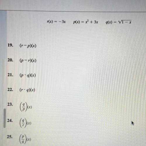 It is asking to find the indicated function for #25 and the domain?