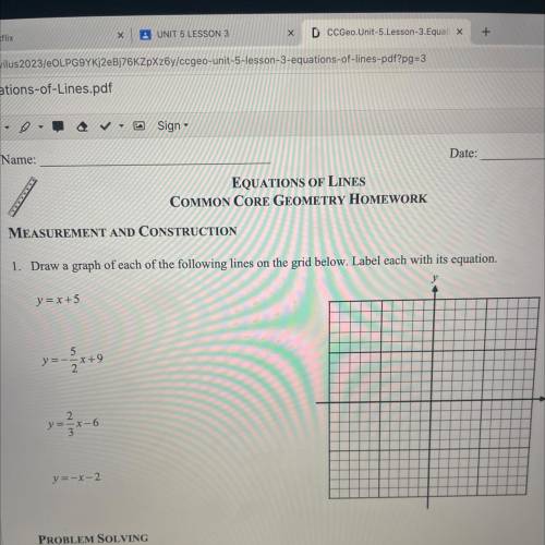 Draw a graph of each of the following lines on the grid below. Label equation