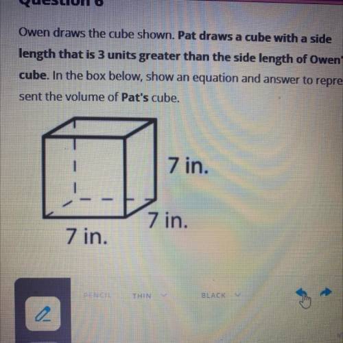 Owen draws the cube shown. Pat draws a cube with a side

length that is 3 units greater than the s