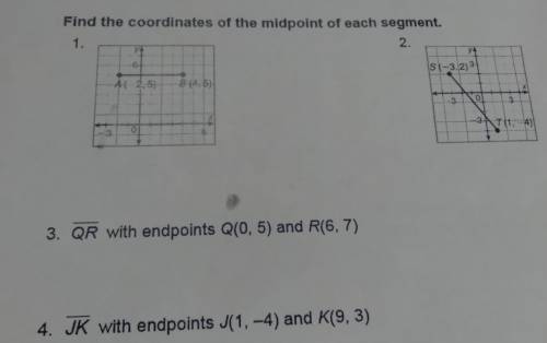 Find the coordinates of the midpoint of each segment to answer ALL 4 QUESTIONS. 40 POINTS
