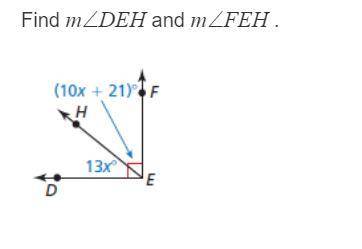 Find m Angle DEH and m Angle FEH.