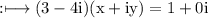 \rm: \longmapsto (3 - 4i)(x + iy) = 1 + 0i