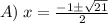 A)\:x=\frac{-1\pm\sqrt{21}}{2}