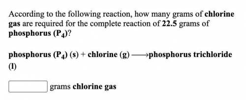 Pls help me with this question.

According to the following reaction, how many grams of chlorine g
