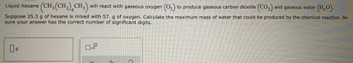 Calculate the maximum mass of water that could be produced by the chemical reaction.