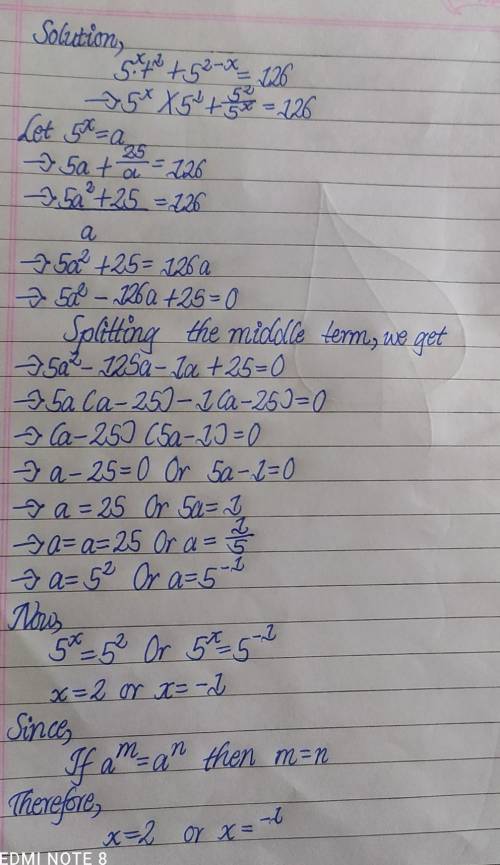 Find the value of x. 5^x+1+5^2-x=126Step by step explanation