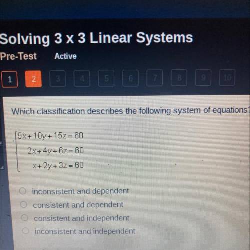 Which classification describes the following system of equations?
