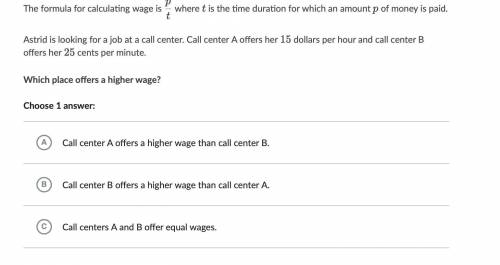 The formula for calculating wage is

p
t
t
p
 
start fraction, p, divided by, t, end fraction whe