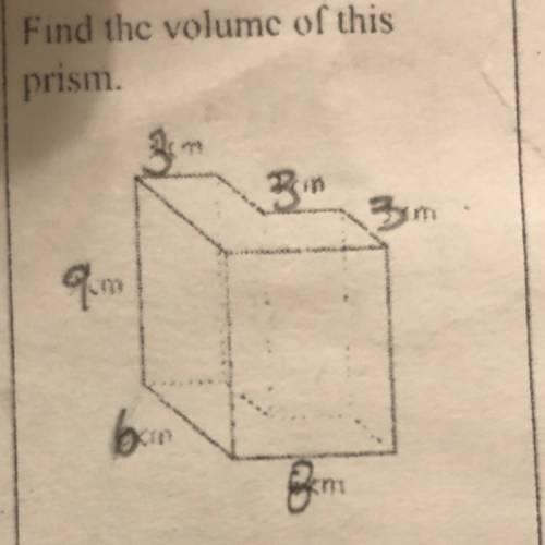 Find the volume of this
prism.