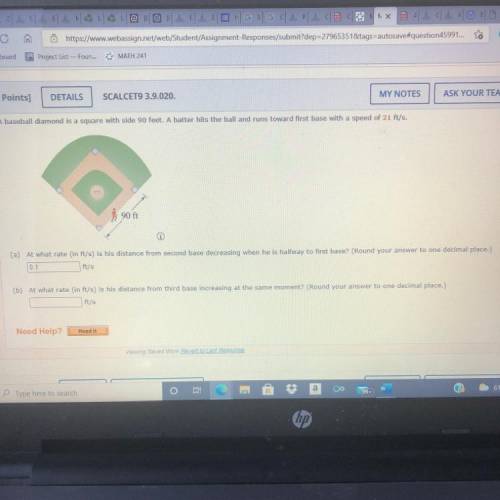 Please help! Giving brainliest answer!

A baseball diamond is a square with side 90 feet. A batter