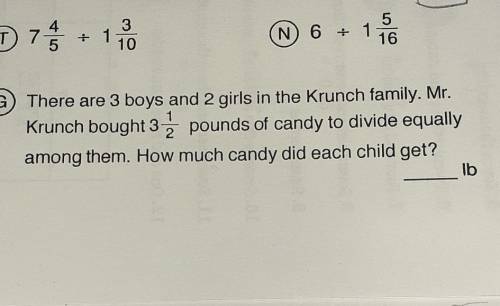 There are 3 boys and 2 girls in the Krunch family. Mr. Krunch bought 3 1/2 pounds of candy to divid