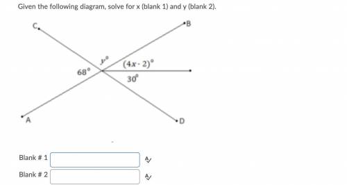 Given the following diagram, solve for x (blank 1) and y (blank 2).
