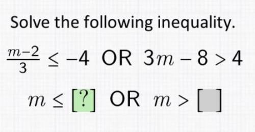 ⚠️ inequality’s ⚠️
m-2/3 <-4 OR 3m-8>4