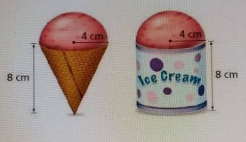 Find the volume of each container of ice cream and then explain how the amounts differ.