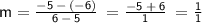 \LARGE\mathsf{m = \frac {-5\: -\: (-6)}{6\:-\:5}\:=\frac{-5\:+\:6}{ 1 } \:=\frac{1}{ 1 }}