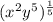 (x^{2} y^{5} )^{\frac{1}{5} }