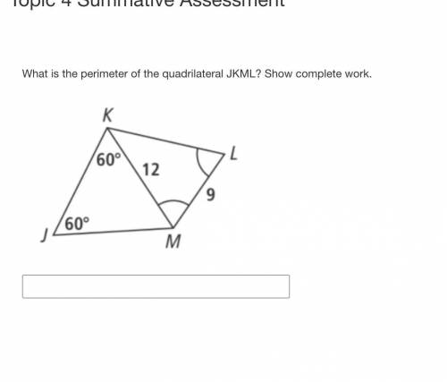 What is the perimeter of the quadrilateral JKML? Show complete work.