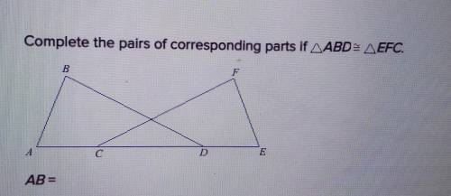 Complete the pairs of corresponding parts