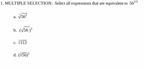 Multiple Selection: select all the equations that are equivalent to 

a. 3
b. 
c. 
d.