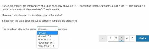 HELPPPP ASAP

For an experiment, the temperature of a liquid must stay above 60.4°F. The starting