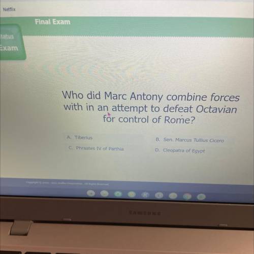 Who did Marc Antony combine forces

with in an attempt to defeat Octavian
for control of Rome?
B.