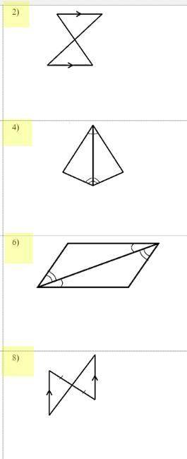Are these geometric shapes ASA, SSS, SAS or None?

I WILL GIVE BRAINLIEST TO BEST ANSWER! 
refer t