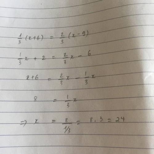 1/3(x+6)=2/3(x-9)
multi step equation