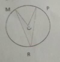 2. Given < MCP = 65°, find the measurement of arc MP , arc MRP and < MRP.