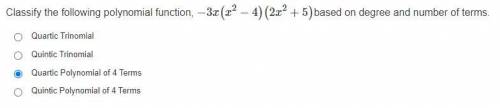 Classify the following polynomial function, −3x(x2−4)(2x2+5)based on degree and number of terms.