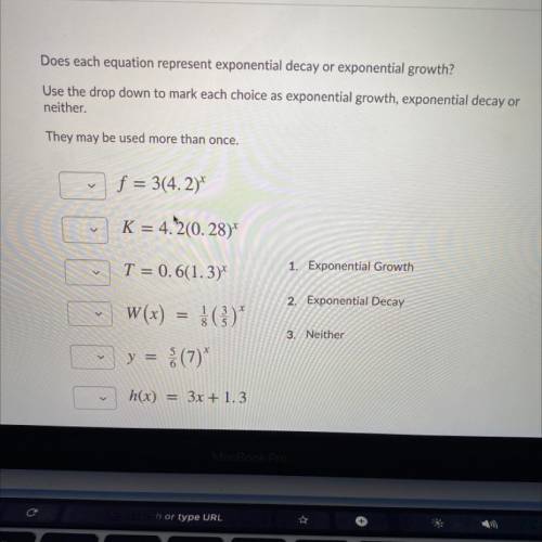 Does each equation represent exponential decay or exponential growth?

Use the drop down to mark e