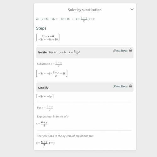 Use substitution to solve each system of equations
2x -y = 6 
-3y = -6x + 18