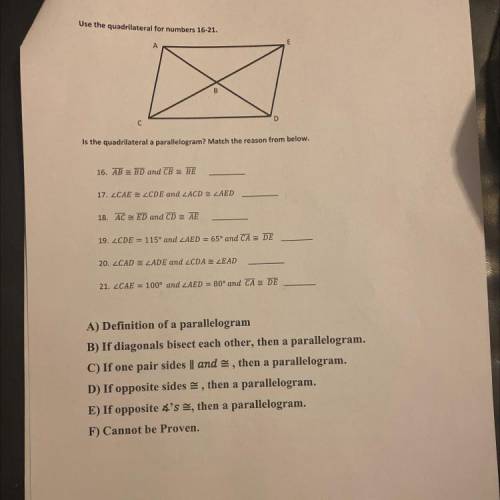 is the quadrilateral a parallelogram? Match the reason from below (i’ll mark brainliest if anyone c