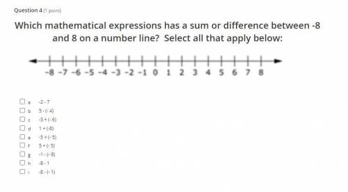 Which mathematical expressions has a sum or difference between -8 and 8 on a number line? Select al
