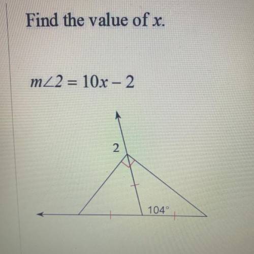 Find the value of x need help ASAP