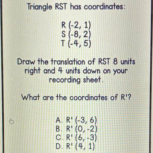 Triangle RST has coordinates:

R (-2, 1)
S (-8,2)
T (-4,5)
Draw the translation of RST 8 units
rig