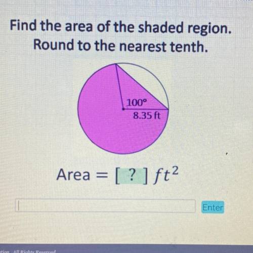 Find the area of the shaded region. Round to the nearest tenth ￼￼ please help!