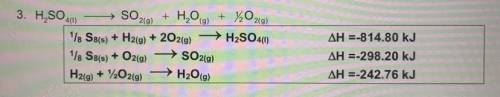 Use Hess’s law to find delta H for the following reaction