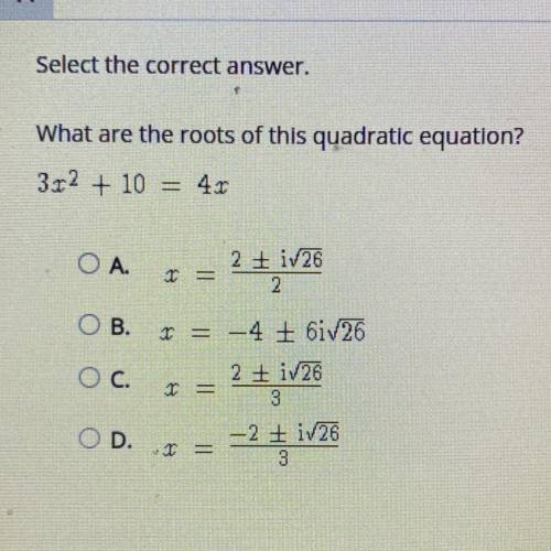 11

Select the correct answer
What are the roots of this quadratic equation?
32? + 10 = 45
ОА
=
2