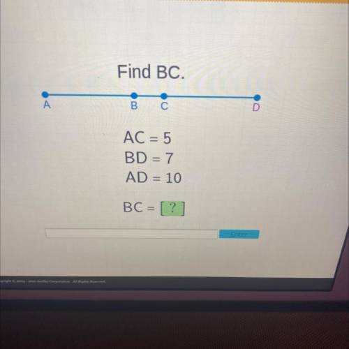 Find BC.
AC = 5
BD = 7
AD = 10
BC = [?]