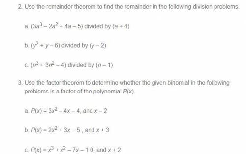 Use the remainder theorem to find the remainder in the following division problems & use the fa