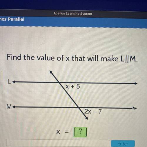 Find the value of x that will make L parallel to M