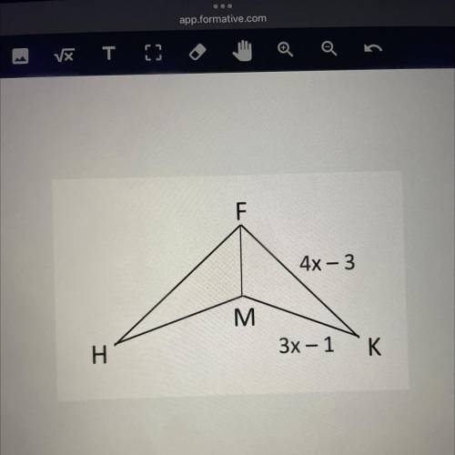 Given: HM = 2x + 5, FM = x + 8, and HF = 3x + 2 and the perimeter of angle HFM = 51.

Is angle HFM