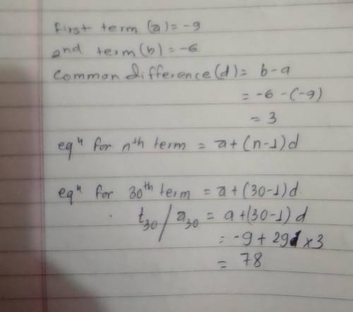 Write an equation for the nth term of the arithmetic sequence. Then find 230 -

-9, -6, -3,0, ...
=