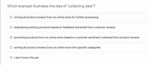 Which example illustrates the idea of collecting data?