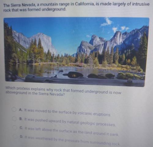 PLEASE HELP WILL GOVE BRAINLIEST IF YOU ARE CORRECT!!

The Sierra Nevada, a mountain range in Cali